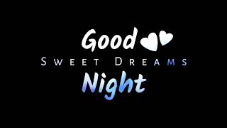 New | Good Night Status | MN1 | Sweet Dreams| Good Night Whatsapp Status | Good Night Wishes | Song