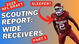 NFL Draft Wide Receiver Scouting Andrew Armstrong, Antwane “Juice” Wells Jr., Beaux Collins, & More
