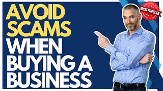 Avoid Scams when buying a business- How to Buy a Business- Business Broker