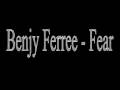 Benjy Ferree - Fear - Nevaro Benjy Ferree - Fear