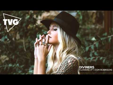 Diviners ft. Dom Robinson - Flowers