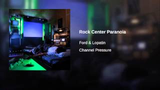 Rock Center Paranoia