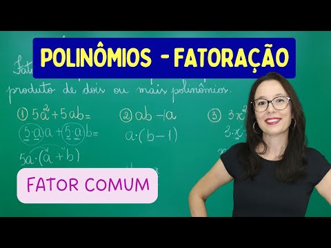 FATORAÇÃO DE POLINÔMIOS - FATOR COMUM EM EVIDÊNCIA - Professora Angela Matemática