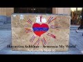 Hayastan Ashkhar (Armenia My World) - Nareh SG ...