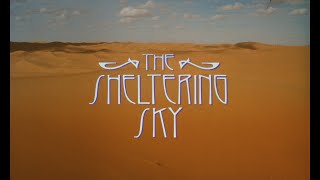 The Sheltering Sky (1990) Theatrical Trailer 35mm FLAT