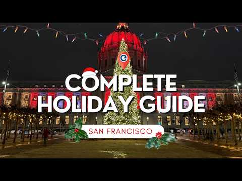 2025 Christmas in San Francisco: Best Holiday Locations & Festive Lights!