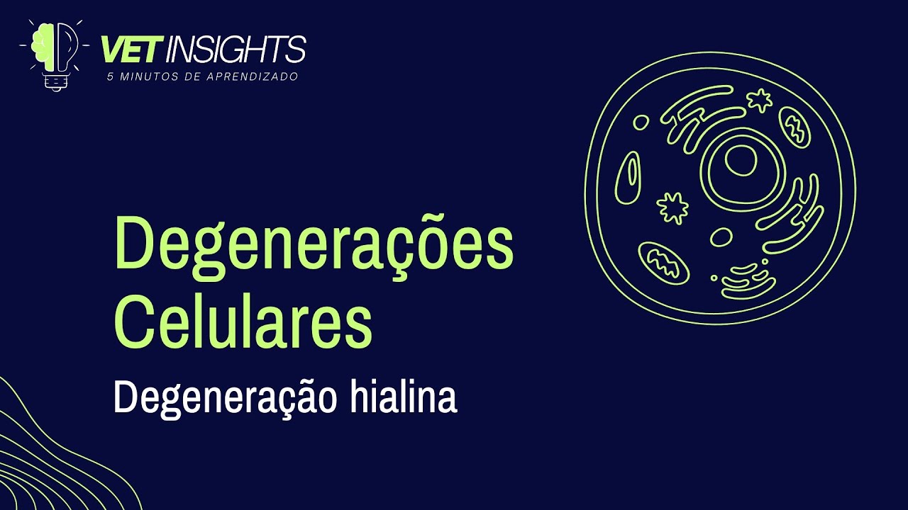 5. Degeneração Hialina