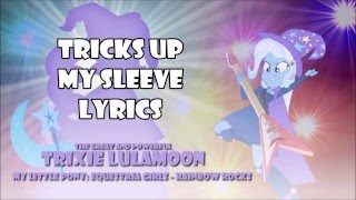 MLP: Equestria Girls - Rainbow Rocks &quot;Tricks Up My Sleeve&quot; Lyrics