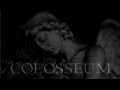 Colosseum - Corridors of Desolation 