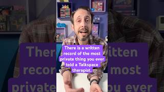 There is a written record of the most private thing you ever told a Talkspace therapist. #therapy