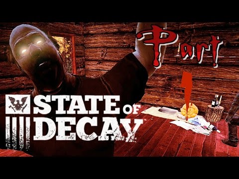 State Of Decay! - Gameplay/Walkthrough - Part 1 - She Must Work Out!