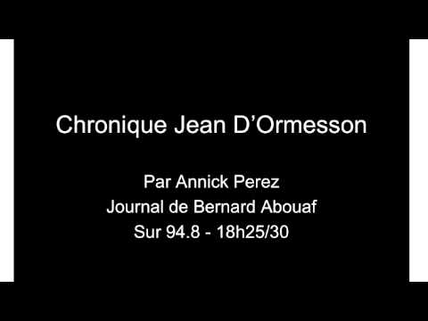 Chronique Jean D'Ormesson par Annick Perez