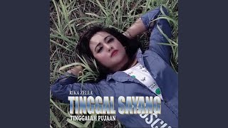 Download lagu Tinggal Sayang Tinggalah Pujaan (Kering Air Mata Kesal Tetap Ada) mp3