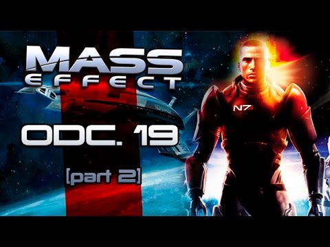 Zagrajmy w Mass Effect odc.19 [part 2]"Koniec terrorystów"