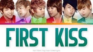 Teen Top (틴탑) First Kiss Color Coded Lyrics (Han/Rom/Eng)