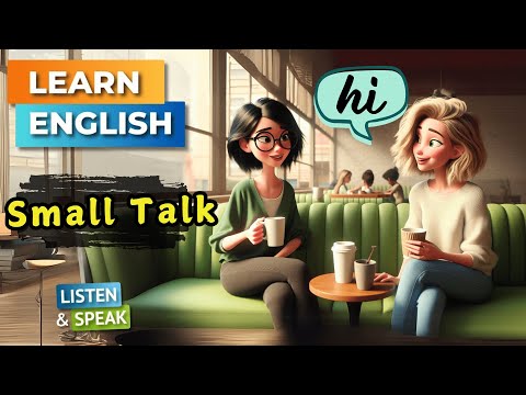 A Small Talk Conversation | Improve Your English | English Listening Skills - Speaking Skills.