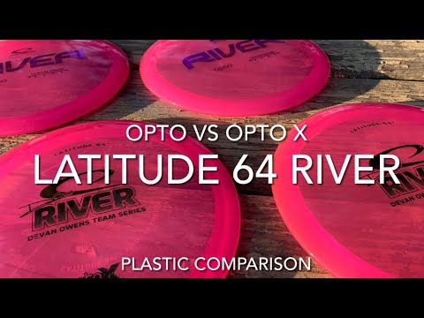 Disc Plastic Comparison Opto versus Opto X Latitude 64 River