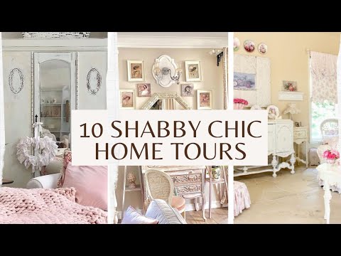 10 Home Tours 💝Shabby chic decor ideas