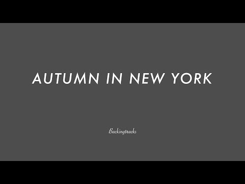 AUTUMN IN NEW YORK chord progression - Jazz Backing Track Play Along