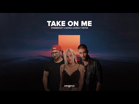 STERBINSZKY x MYNEA & KIRÁLY VIKTOR - TAKE ON ME (cover of a-ha)