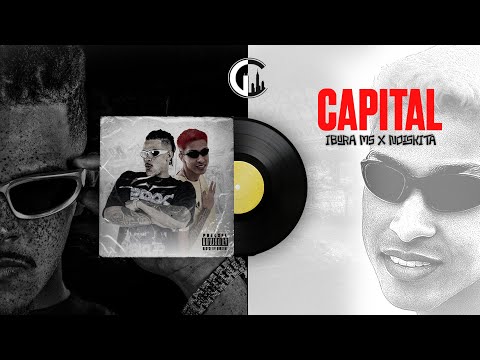 CAPITAL - Ibura MS & DJ Noiskita