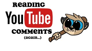 Reading Youtube Comments! (after 3 years…)