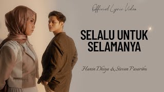 Download lagu Hanin Dhiya & Stevan Pasaribu - Selalu Untuk Selamanya mp3 Download lagu Hanin Dhiya & Stevan Pasaribu - Selalu Untuk Selamanya mp3
