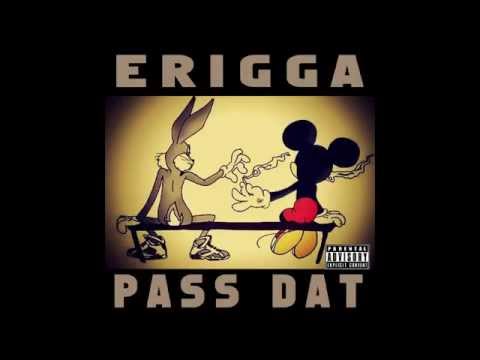 Erigga - Pass Dat