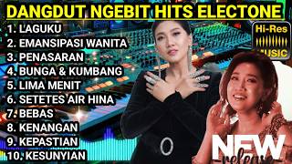 Download lagu DANGDUT NGEBIT ORIGINAL ELECTONE HITS FULL BASS ERIE SUSAN ALBUM LAGUKU mp3