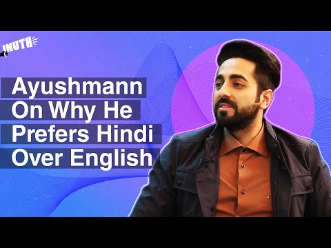 Ayushmann Khurrana On Why He Prefers Hindi Over English Screen
