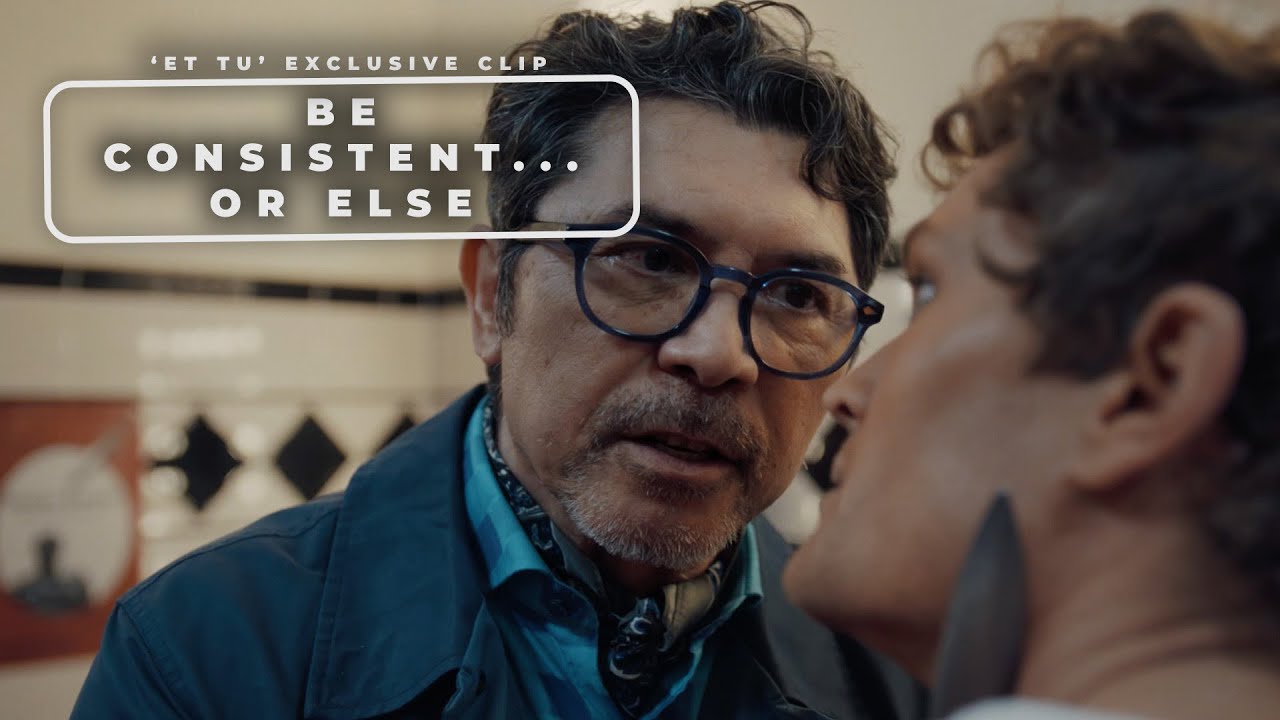 'Et Tu' Exclusive Clip Demands Consistency... Or Else