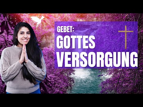 GEBET UM GOTTES VERSORGUNG