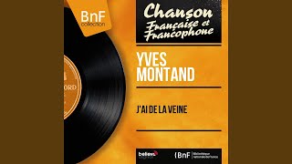 J'ai de la veine