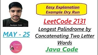 Longest Palindrome by Concatenating Two Letter Words | LeetCode 2131 | Java Code | Developer Coder