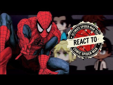 Ultimate Spider-Man React To Comic Spider-Man || 2X SPEED ||
