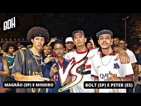 (DUELO INTERESTADUAL 🔥) MAGRÃO (SP) E MINEIRO X BOLT (SP) E PETER (ES) - 1° FASE - BDH.147