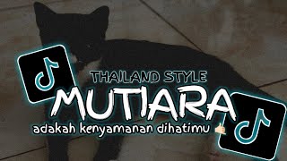 Download lagu Mutiara Thailand Style x Slow Bass - DJ Topeng Remix mp3 Download lagu Mutiara Thailand Style x Slow Bass - DJ Topeng Remix mp3