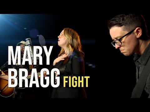 Mary Bragg "Fight"