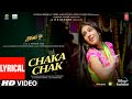 Chaka Chak (Lyrical) | Atrangi Re |@A. R. Rahman | Akshay K, Sara A K, Dhanush, Shreya | Bhushan K