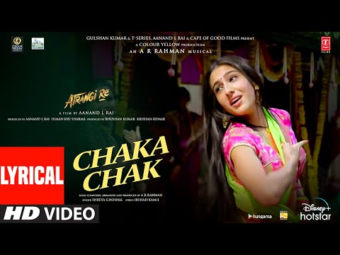 Chaka Chak (Lyrical) | Atrangi Re |