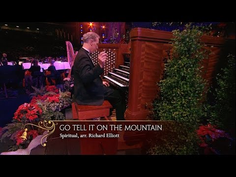 Go Tell It on the Mountain (Organ Solo) - Mormon Tabernacle Choir