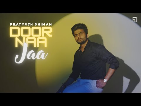 Door Naa Ja - Pratsofficial [Official Video] |