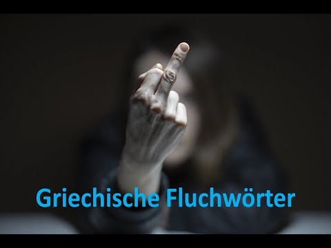 Griechische Fluchwörter. Fluchen in Griechenland.