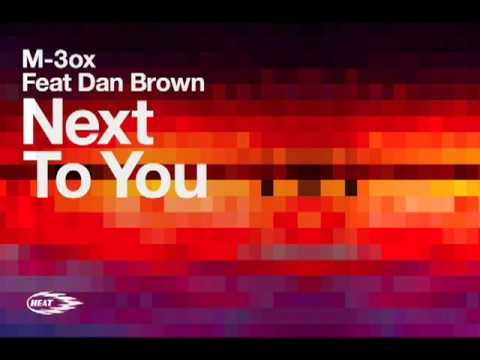 M-3ox feat. Dan Brown - Next To You