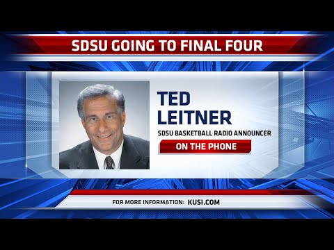 Ted Leitner reacts to SDSU advancing to the Final Four