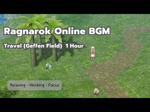 Ragnarok Online BGM | Travel (Geffen Field) - 1 Hour Relaxing
