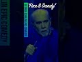 FINE AND DANDY | George Carlin Epic Comedy Genius