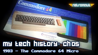 My Tech History CH05: 1983 - The Commodore 64 Micro