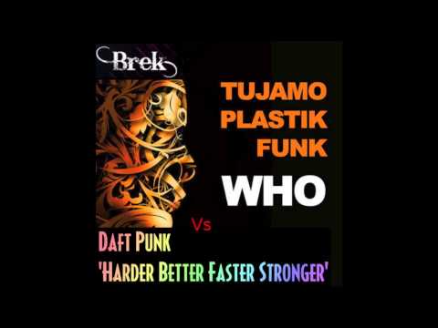 Plastik Funk & Tujamo vs Daft Punk - Who Stronger (Brek mashup)