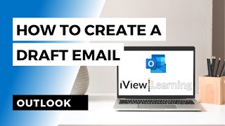 How to create a draft email in Outlook